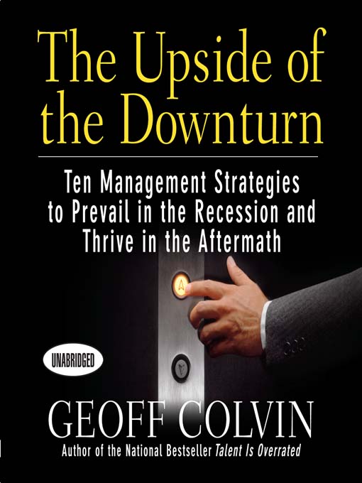 Title details for The Upside of the Downturn by Geoff Colvin - Available